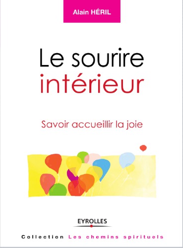 Le sourire intérieur : Savoir accueillir la joie