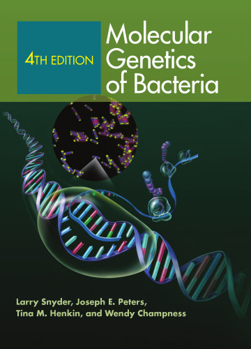 Molecular Genetics of Bacteria, 4th Edition