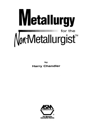 Metallurgy for the Non-Metallurgist (06169G)