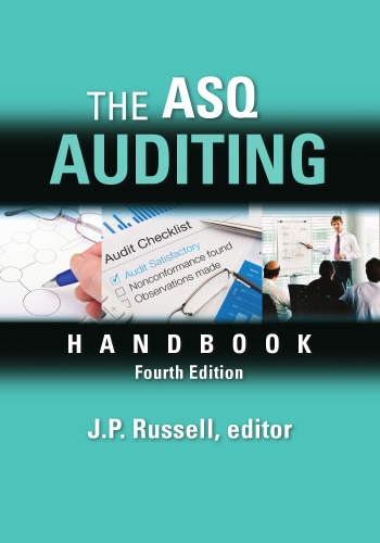The ASQ auditing handbook : principles, implementation, and use