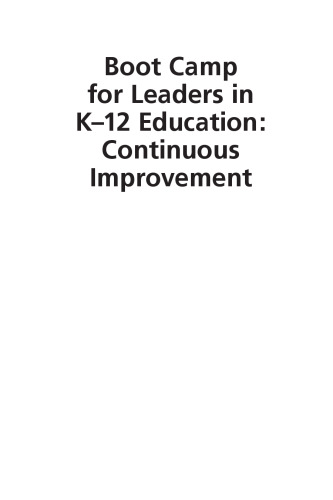 Boot camp for leaders in K-12 education : continuous improvement