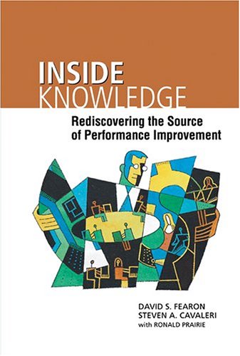 Inside knowledge : rediscovering the source of performance improvement