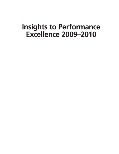 Insights to performance excellence 2009-2010 : an inside look at the 2009-2010 Baldrige Award criteria
