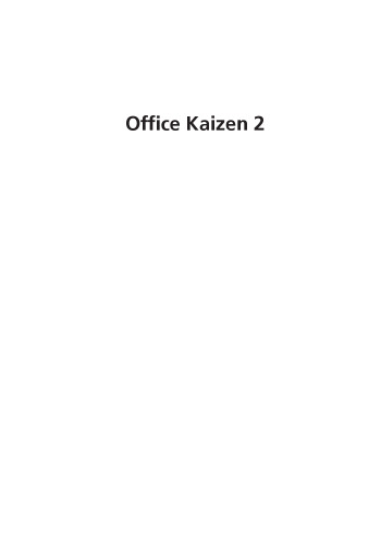 Office kaizen 2 : harnessing leadership, organizations, people, and tools for office excellence