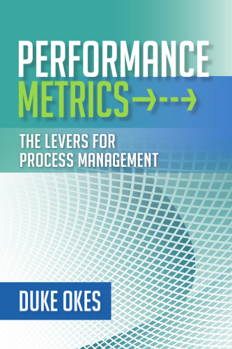 Performance metrics : the levers for process management