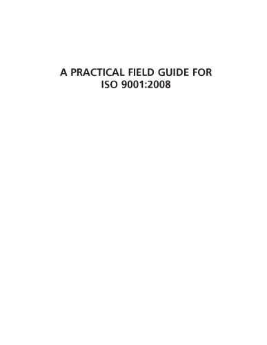 A Practical Field Guide for ISO 9001:2008
