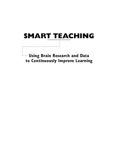 Smart teaching : using brain research and data to continuously improve learning