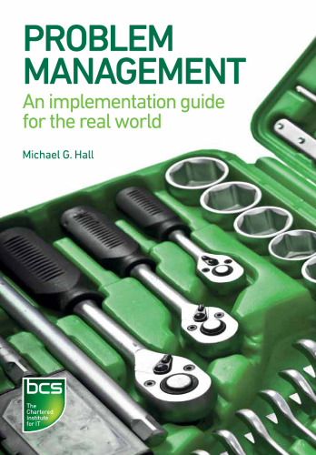 Problem Management : An implementation guide for the real world