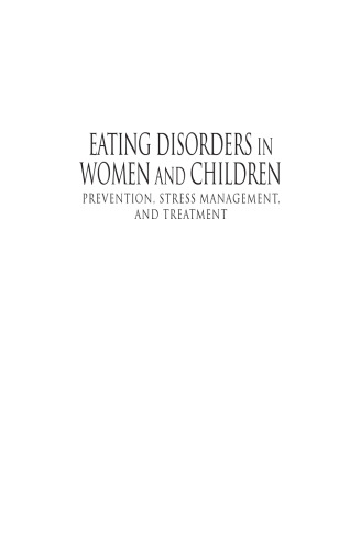 Eating disorders in women and children : prevention, stress management, and treatment