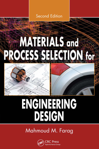Materials and Process Selection for Engineering Design, Second Edition