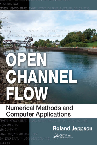 Open channel flow : numerical methods and computer applications