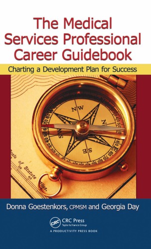 The medical services professional career guidebook : charting a development plan for success
