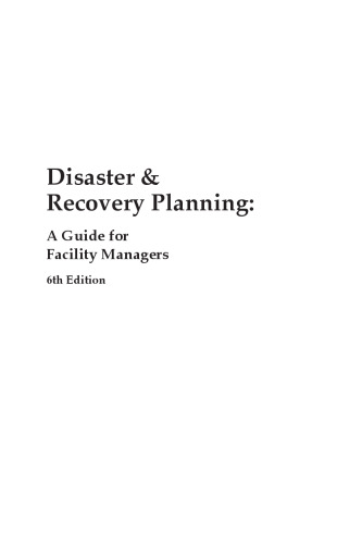 Disaster & recovery planning : a guide for facility managers