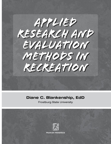 Applied Research and Evaluation Methods in Recreation
