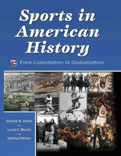 Sports in American history : from colonization to globalization