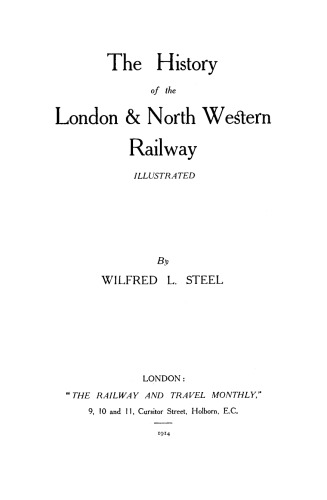The history of the London & North Western Railway : illustrated