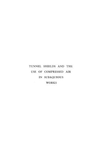 Tunnel shields and the use of compressed air in subaqueous works