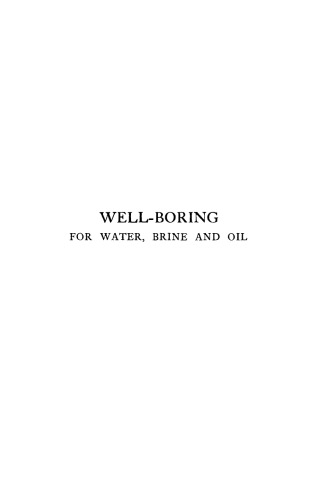 Well-boring for water, brine and oil : a manual of current practice