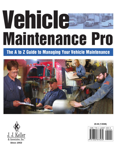 Vehicle Maintenance Pro: The A to Z Guide to Managing Your Vehicle Maintenance Operation