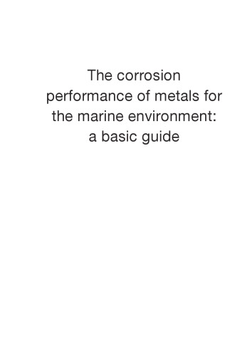 The Corrosion Performance of Metals for the Marine Environment: A Basic Guide