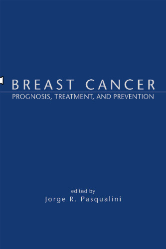 Breast cancer : prognosis, treatment, and prevention