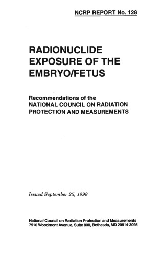 Radionuclide exposure of the embryo/fetus : recommendations of the national Council on Radiation Protection and Measurements