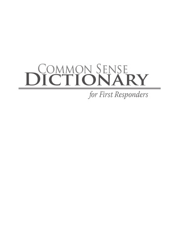 Common Sense Dictionary for First Responders