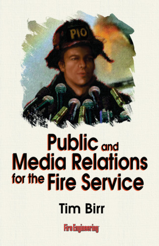 Public and Media Relations for the Fire Service