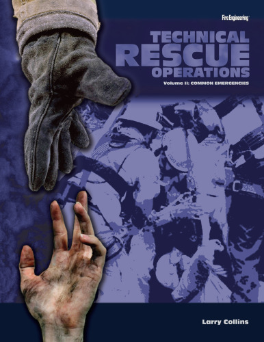 Technical Rescue Operations Volume II: Common Emergencies