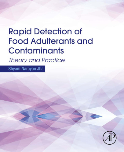Rapid Detection of Food Adulterants and Contaminants: Theory and Practice