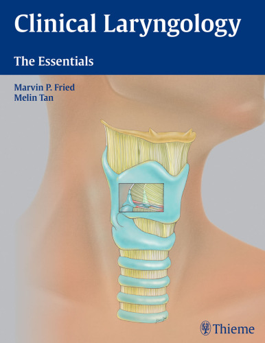 Clinical laryngology : the essentials