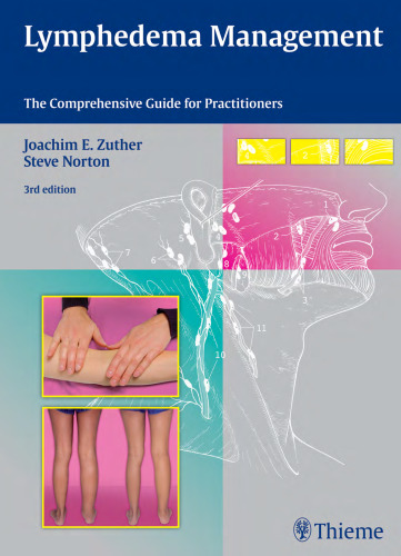 Lymphedema management : the comprehensive guide for practitioners
