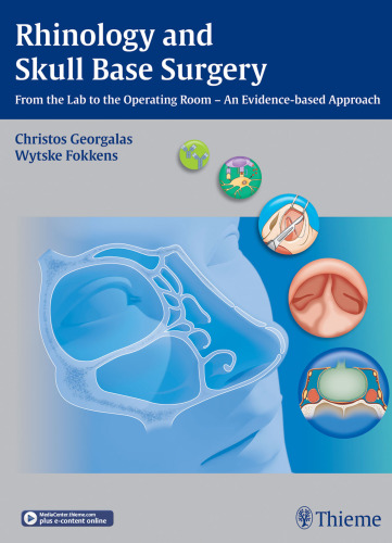 Rhinology and Skull Base Surgery : From the Lab to the Operating Room: An Evidence-based Approach