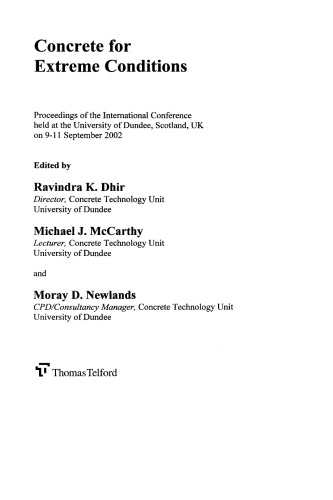 Challenges of Concrete Construction: Volume 6, Concrete for Extreme Conditions: Proceedings of the International Conference Held at the University of ... UK on 9-11 September 2002