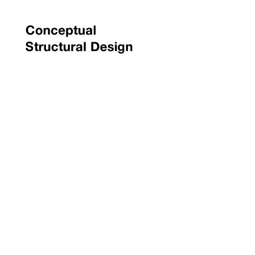Conceptual structural design : bridging the gap between architects and engineers