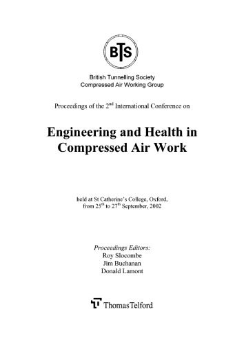 Proceedings of the 2nd International Conference on Engineering and Health in Compressed Air Work, held in St. Catherine's College Oxford, from 25th to 27th September 2002