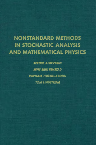 Nonstandard methods in stochastic analysis and mathematical physics