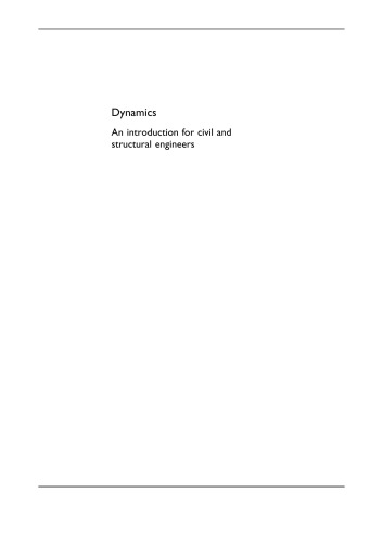 Dynamics : an introduction for civil and structural engineers
