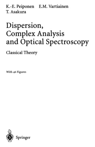 Dispersion, Complex Analysis and Optical Spectroscopy: Classical Theory