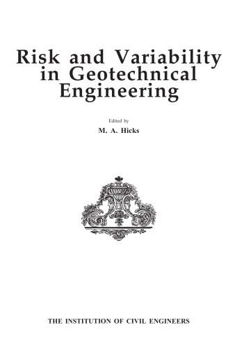 Risk and variability in geotechnical engineering