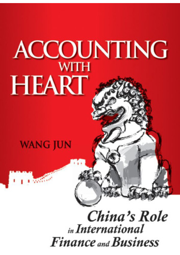 Accounting With Heart : China's Role in International Finance and Business