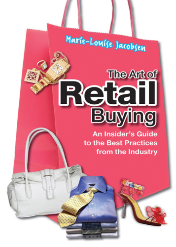 The Art of Retail Buying: An Introduction to Best Practices from the Industry