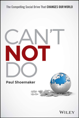 Can't not do : the compelling social drive that changes our world