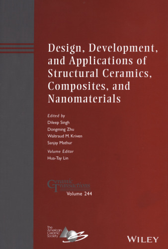 Design, Development, and Applications of Structural Ceramics, Composites, and Nanomaterials : Ceramic Transactions, Volume 244