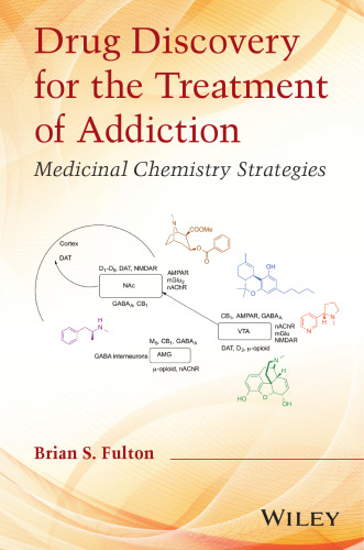 Drug Discovery for the Treatment of Addiction : Medicinal Chemistry Strategies