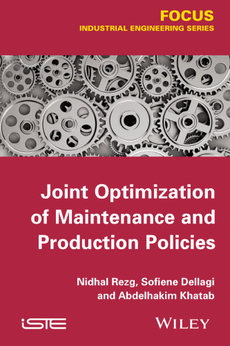 Joint Optimization of Maintenance and Production Policies