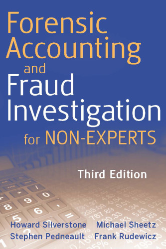 Forensic Accounting and Fraud Investigation for Non-Experts