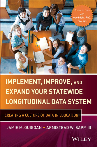 Implement, improve and expand your statewide longitudinal data system : creating a culture of data in education