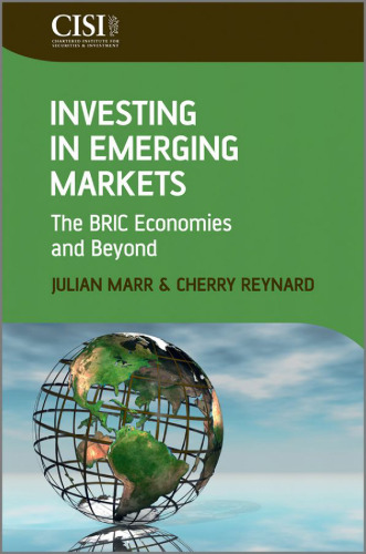 Investing in emerging markets : the BRIC economies and beyond