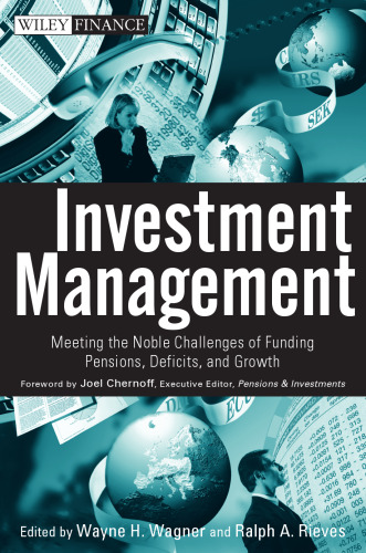 Investment management : meeting the noble challenges of funding pensions, deficits, and growth
